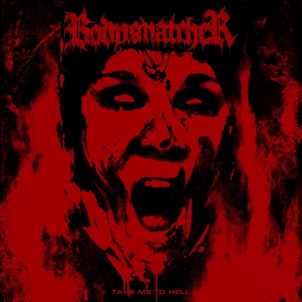 Bodysnatcher — Hell Is Here, Hell Is Home