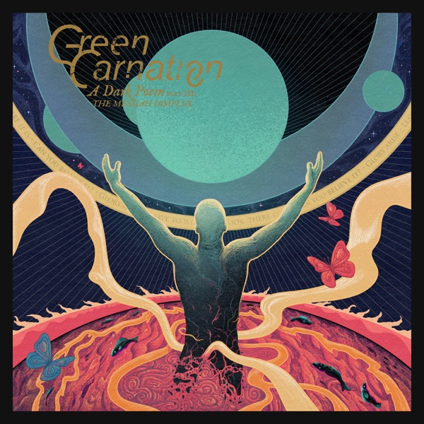 Green Carnation — A Dark Poem, Part III: The Messiah Complex