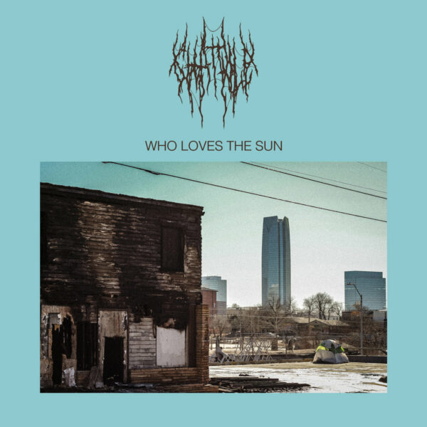 Chat Pile — Who Loves The Sun